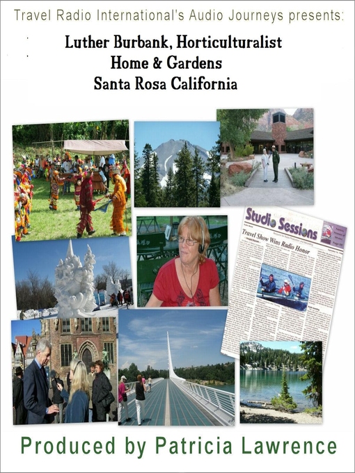 Cover image for Luther Burbank Home and Gardens, Santa Rosa California